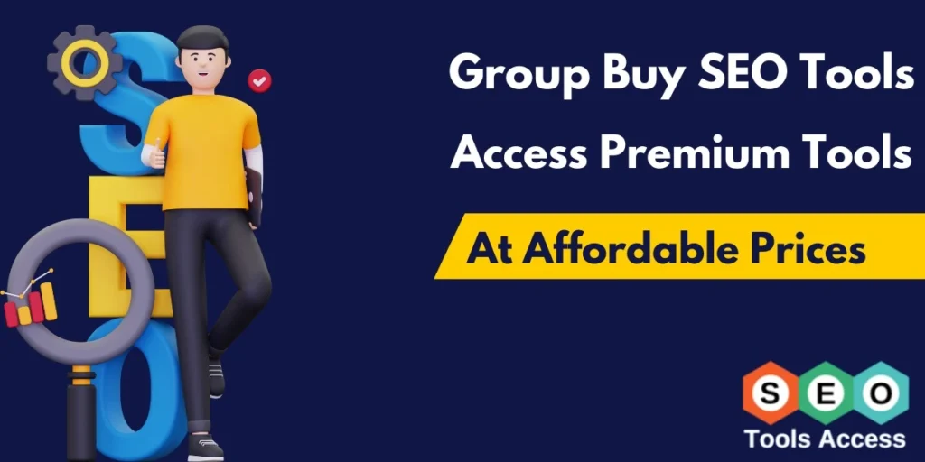 Group Buy SEO Tools – Access Premium Tools at Affordable Prices