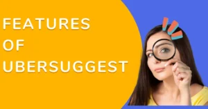 Features Of Ubersuggest